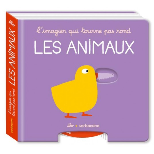 L'IMAGIER QUI TOURNE PAS ROND - LES ANIMAUX