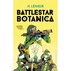 BATTLESTAR BOTANICA