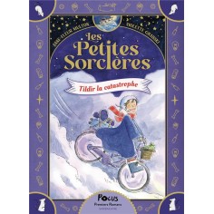 LES PETITES SORCIERES - T01 - TILDIR LA CATASTROPHE