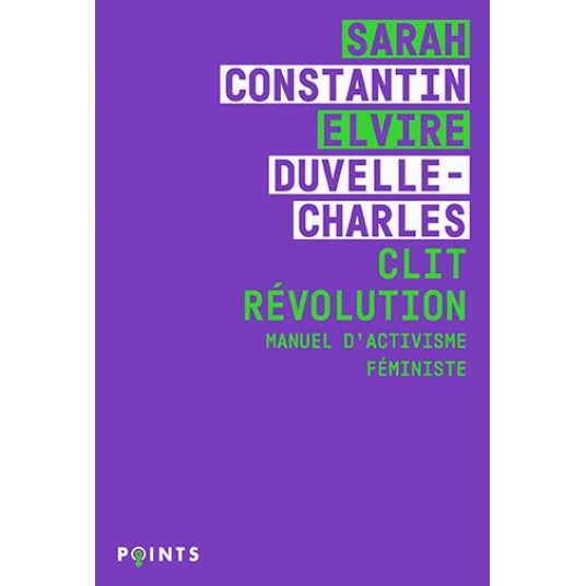 CLIT REVOLUTION - MANUEL DACTIVISME FEMINISTE