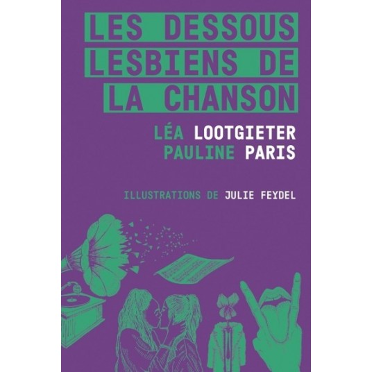 LES DESSOUS LESBIENS DE LA CHANSON