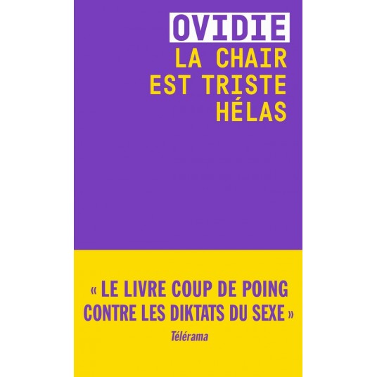 LA CHAIR EST TRISTE HELAS