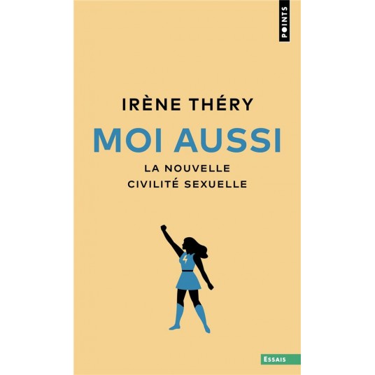 MOI AUSSI - LA NOUVELLE CIVILITE SEXUELLE
