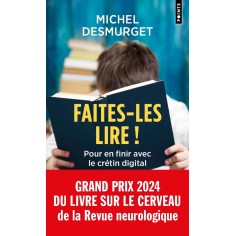 FAITES-LES LIRE ! - POUR EN FINIR AVEC LE CRETIN DIGITAL FAITES-LES LIRE ! - POUR EN FINIR AVEC LE CRETIN DIGITAL