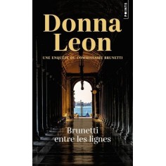 BRUNETTI ENTRE LES LIGNES - UNE ENQUETE DU COMMISSAIRE BRUNETTI