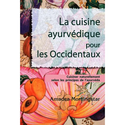LA CUISINE AYURVEDIQUE POUR LES OCCIDENTAUX