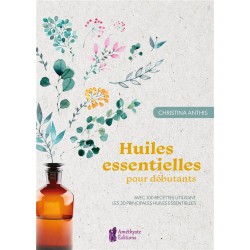 HUILES ESSENTIELLES POUR DEBUTANTS
