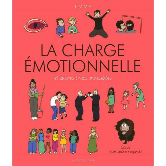 LA CHARGE EMOTIONNELLE ET AUTRES TRUCS INVISIBLES
