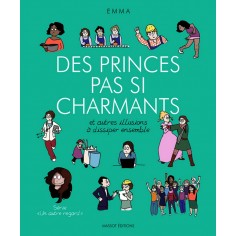 DES PRINCES PAS SI CHARMANTS ET AUTRES ILLUSIONS A DISSIPER ENSEMBLE - VOL04