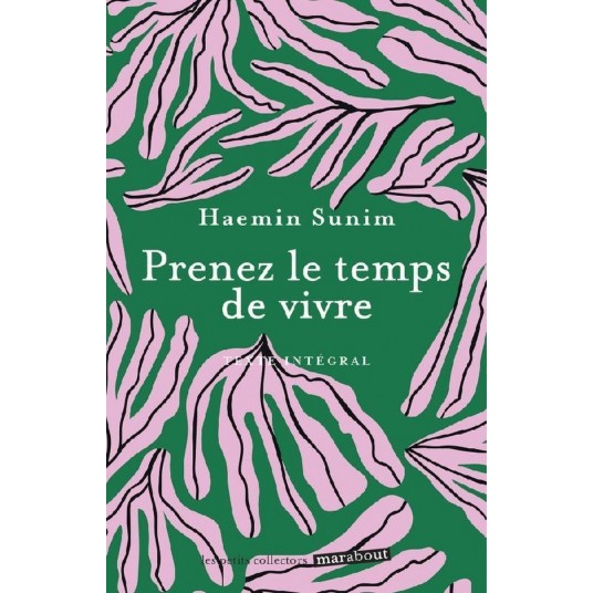 PRENEZ LE TEMPS DE VIVRE