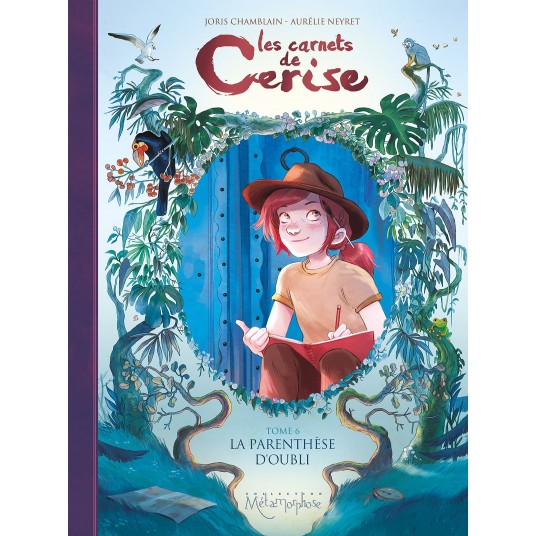 LES CARNETS DE CERISE - TOME 6 - LA PARENTHESE D'OUBLI