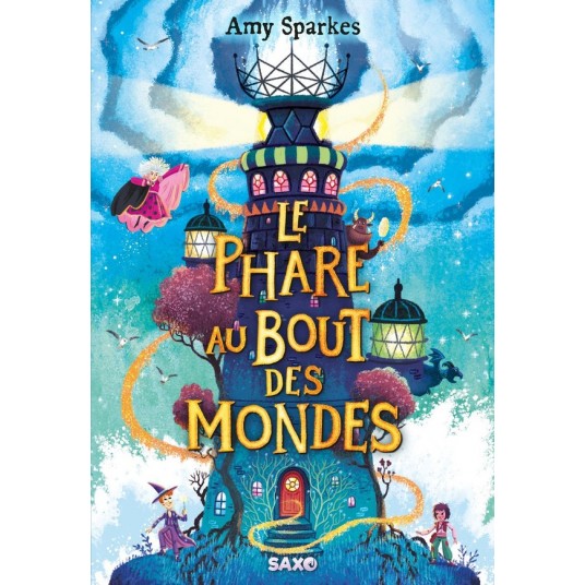 LA MAISON A L'OREE DE LA MAGIE - TOME 04 LE PHARE AU BOUT DES MONDES (BROCHE)