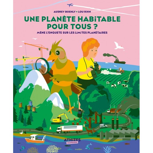 UNE PLANETE HABITABLE POUR TOUS ? - MENE L'ENQUETE SUR LES LIMITES PLANETAIRES
