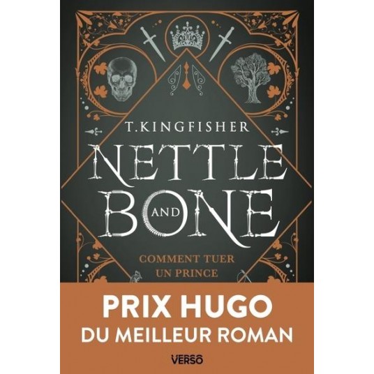 NETTLE & BONE - COMMENT TUER UN PRINCE