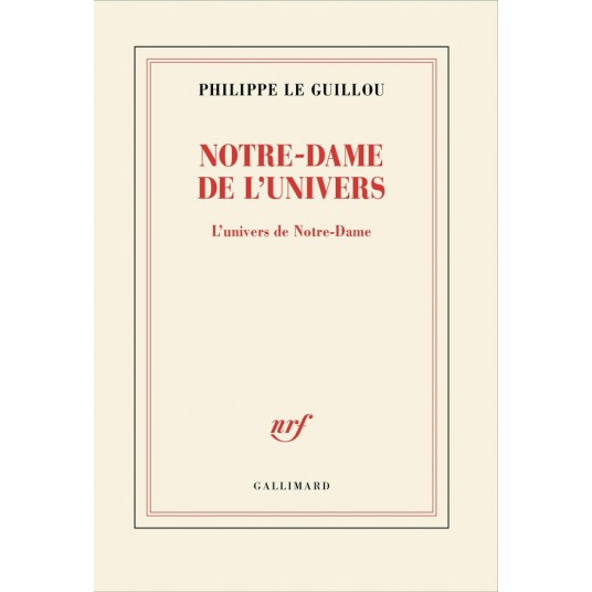 NOTRE-DAME DE L'UNIVERS - L'UNIVERS DE NOTRE-DAME