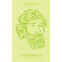 LES PRESOCRATIQUES - LA PUISSANCE DU MYSTERE