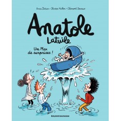 ANATOLE LATUILE, TOME 18 - UN MAX DE SURPRISES !