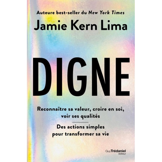 DIGNE - RECONNAITRE SA VALEUR, CROIRE EN SOI, S'AIMER