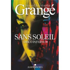 SANS SOLEIL - TOME 1 - DISCO INFERNO