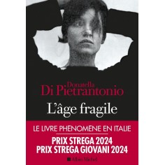 L'AGE FRAGILE - PRIX STREGA 2024