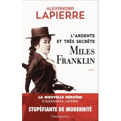 L'ARDENTE ET TRES SECRETE MILES FRANKLIN L'ARDENTE ET TRES SECRETE MILES FRANKLIN