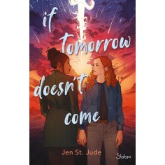 IF TOMORROW DOESN'T COME