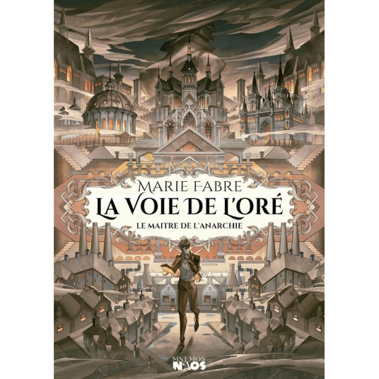 LA VOIE DE L'ORE - LE MAITRE DE L'ANARCHIE