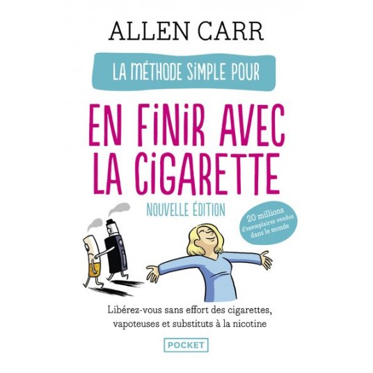 LA METHODE SIMPLE POUR EN FINIR AVEC LA CIGARETTE