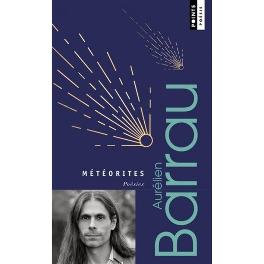 METEORITES. POESIES - EDITION REVUE ET AUGMENTEE