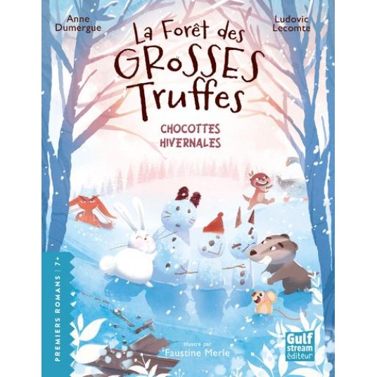 LA FORET DES GROSSES TRUFFES - TOME 4 CHOCOTTES HIVERNALES - VOL04