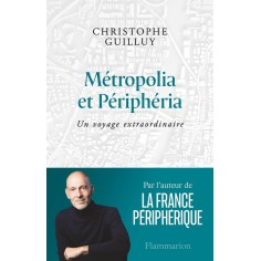 METROPOLIA ET PERIPHERIA - UN VOYAGE EXTRAORDINAIRE