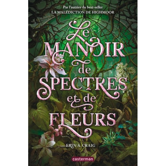 LE MANOIR DE SPECTRES ET DE FLEURS