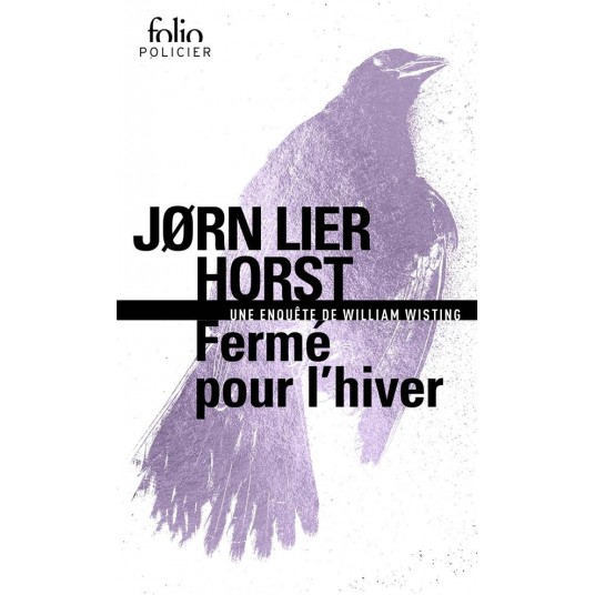 FERME POUR L'HIVER - UNE ENQUETE DE WILLIAM WISTING