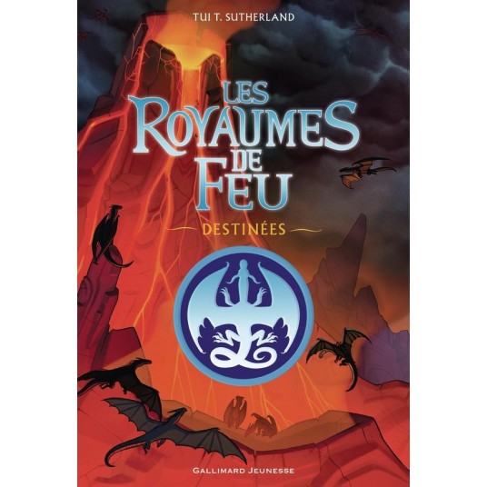 LES ROYAUMES DE FEU - DESTINEES