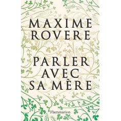 PARLER AVEC SA MERE