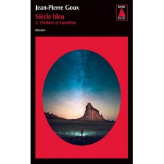 SIECLE BLEU, TOME 2 - VOL02 - OMBRES ET LUMIERES