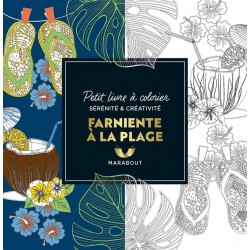 LE PETIT LIVRE DE COLORIAGES - FARNIENTE A LA PLAGE