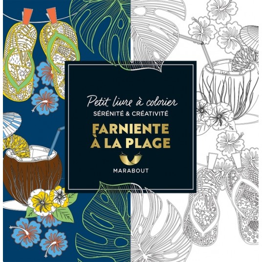 LE PETIT LIVRE DE COLORIAGES - FARNIENTE A LA PLAGE