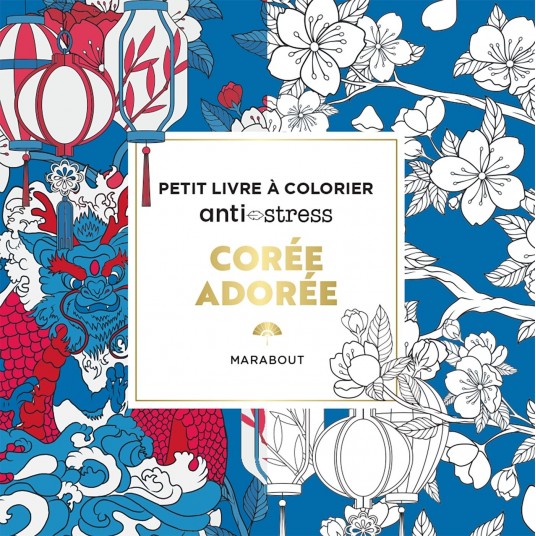 COREE ADOREE - PETIT LIVRE A COLORIER ANTI-STRESS