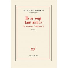 LES AMANTS DE CASABLANCA - T02 - ILS SE SONT TANT AIMES