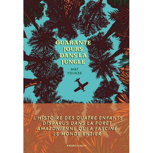 QUARANTE JOURS DANS LA JUNGLE