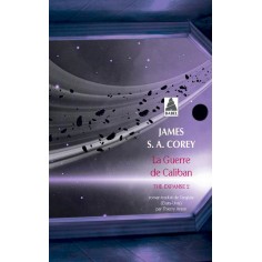 THE EXPANSE - T02 - LA GUERRE DE CALIBAN - THE EXPANSE 2