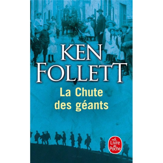 LA CHUTE DES GEANTS ( LE SIECLE, TOME 1)