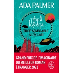 TROP SEMBLABLE A L'ECLAIR (TERRA IGNOTA, TOME 1)