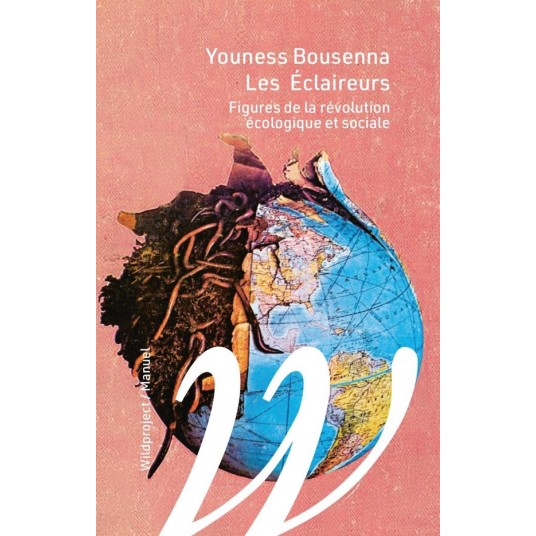 LES ECLAIREURS - FIGURES DE LA REVOLUTION ECOLOGIQUE ET SOCI