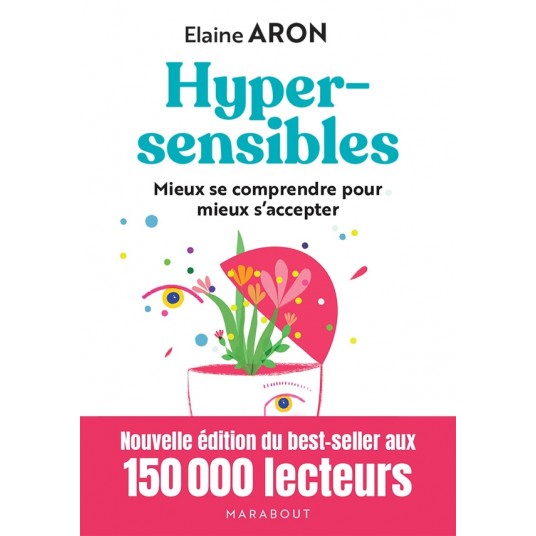 HYPERSENSIBLES - NOUVELLE EDITION DU BEST SELLER AUX 150 000 LECTEURS