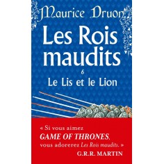 LE LIS ET LE LION (LES ROIS MAUDITS, TOME 6)