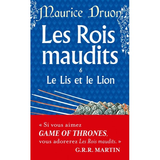 LE LIS ET LE LION (LES ROIS MAUDITS, TOME 6)