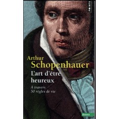L'ART D'ETRE HEUREUX - A TRAVERS 50 REGLES DE VIE
