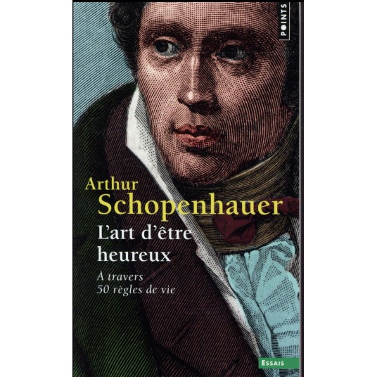 L'ART D'ETRE HEUREUX - A TRAVERS 50 REGLES DE VIE